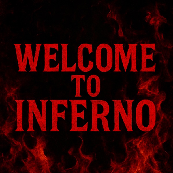 Welcome to Inferno