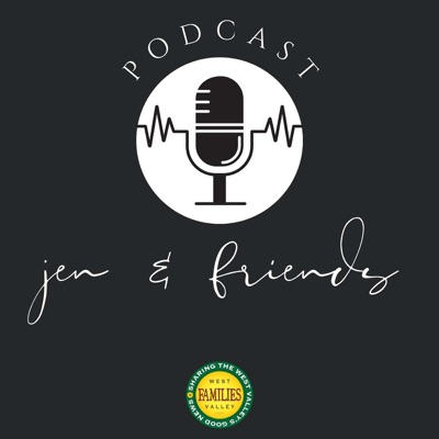 Jen and Friends - A Podcast