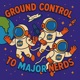 Ground Control to Major Nerds