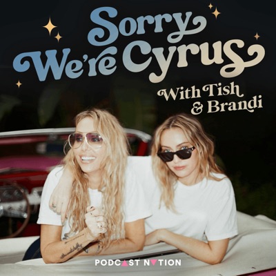 Sorry We're Cyrus Sorry We're Cyrus
