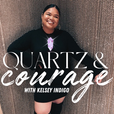 Quartz and Courage