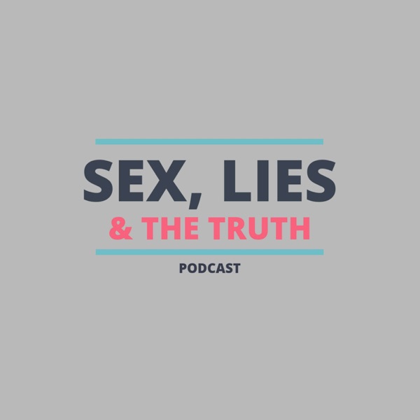 Sex, Lies & The Truth image