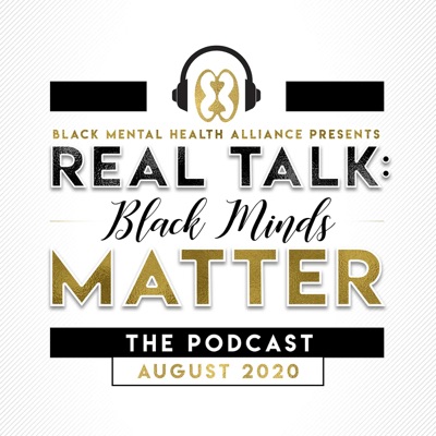 Real Talk: Black Minds Matter