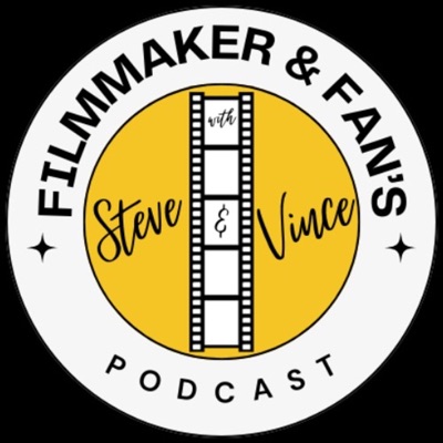 Filmmaker and Fan's Podcast Filmmaker and Fan's Podcast