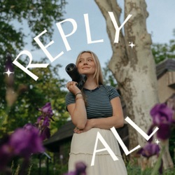 Reply All Podcast