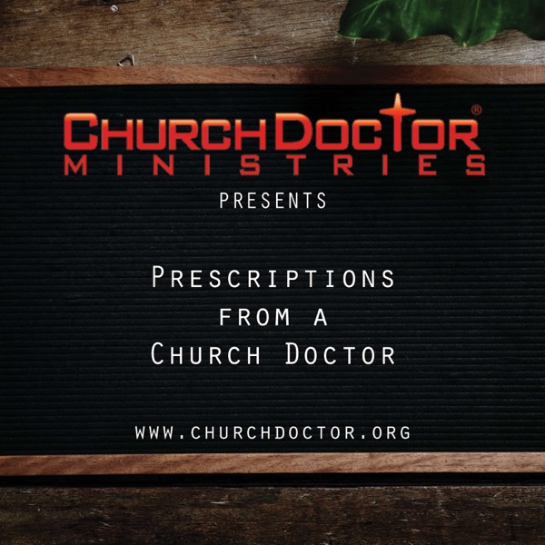 Prescriptions from a Church Doctor