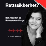 Rettssikkerhet?  Bak fasaden på rettsstaten Norge.