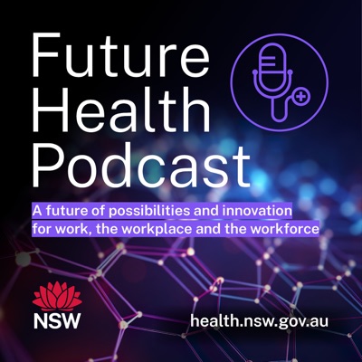 Future Health:Future Health Podcast