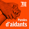 Paroles d'aidants - Le Monde