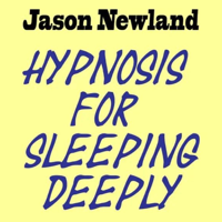 Hypnosis for sleeping deeply podcast