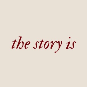 The Story Is