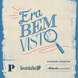 Era Bem Visto...