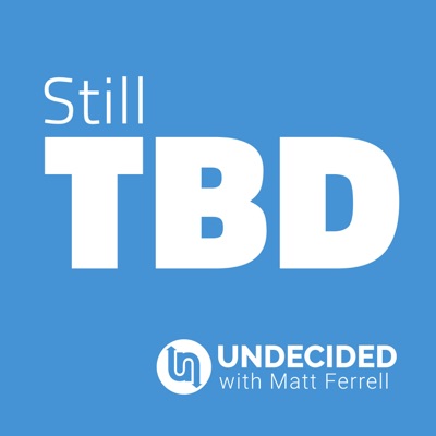 Still To Be Determined:Still TBD: Matt Ferrell and Sean Ferrell