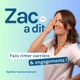 ZAC a dit