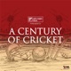 A Century of Cricket