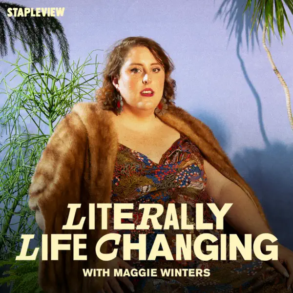 Literally Life Changing with Maggie Winters