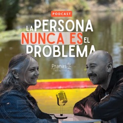 El único responsable del abuso es quien lo ejerce | La persona nunca es el problema | CAP. 01