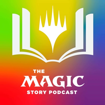 The Magic Story Podcast:Wizards of the Coast