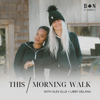 This Morning Walk - Alex Elle + Libby DeLana