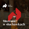 Przed obrazem – muzeum w słuchawkach - Joanna Żelazińska