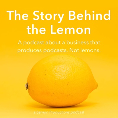 The Story Behind the Lemon