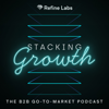 Stacking Growth | The B2B Go-to-Market Podcast - Refine Labs
