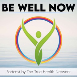 The Be Well Now Podcast