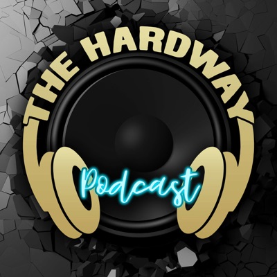 The HardWay Podcast