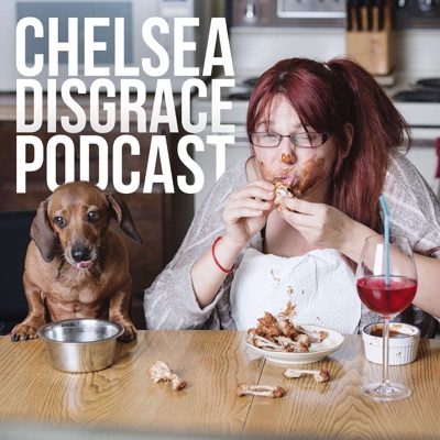 Chelsea Disgrace Podcast