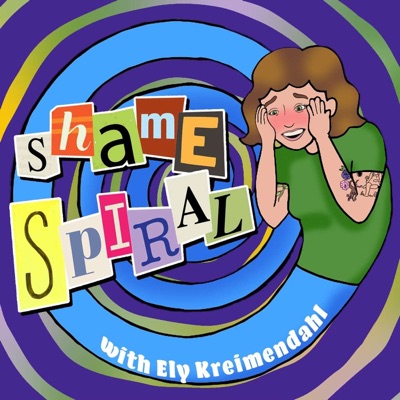 Shame Spiral Shame Spiral