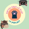 Podcast Pattes dans le Plat - Podcast Chat et Cheval