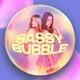 Sassy Bubble