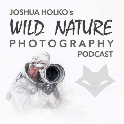 Wild Nature Photography Podcast Wild Nature Photography Podcast