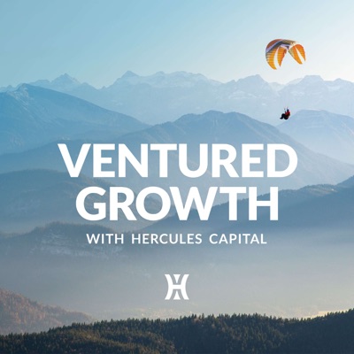 Ventured Growth with Hercules Capital