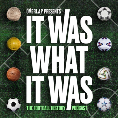 It Was What It Was : The Football History Podcast It Was What It Was : The Football History Podcast