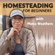Homesteading for Beginners