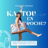 Katou en poche - Le podcast des bons plans voyages pas chers