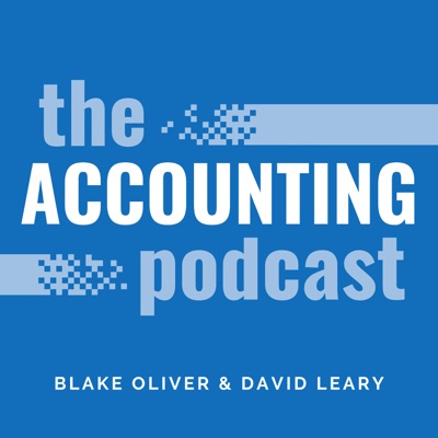 The Accounting Podcast:Blake Oliver & David Leary