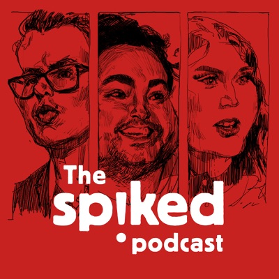 The spiked podcast The spiked podcast