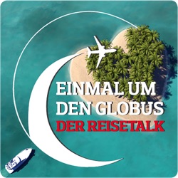 Einmal um den Globus - Der Reisetalk