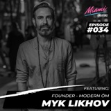 Episode #034 with Myk Likhov - Mindful Living