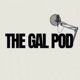 THE GAL POD