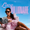 Lazy Millionaire with Amie Tollefsrud - Lazy Millionaire with Amie Tollefsrud