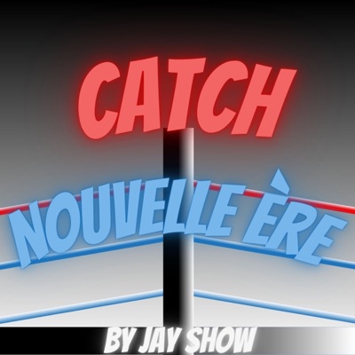 Catch : Nouvelle ère Catch : Nouvelle ère