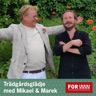 Trädgårdsglädje - Mikael & Marek pratar trädgård
