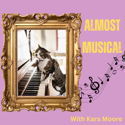 Almost Musical with Kara Moore