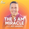 The 5 AM Miracle: Healthy Productivity for High Achievers - Jeff Sanders