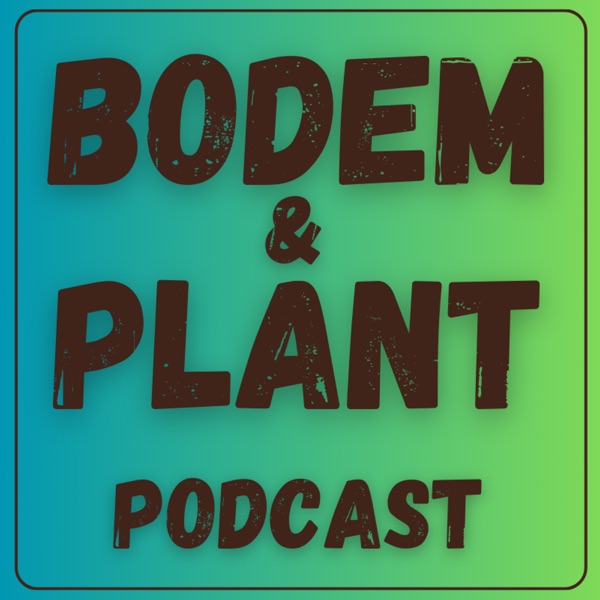 🌿BODEM & PLANT PODCAST