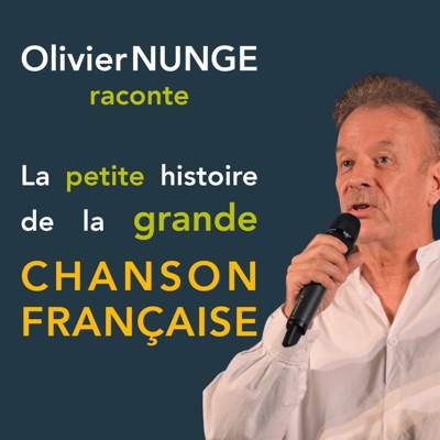 La petite histoire de la grande chanson française La petite histoire de la grande chanson française