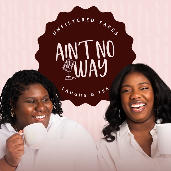 Ain't No Way Pod